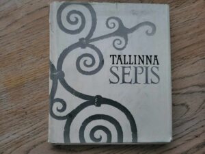 Tallinna sepis . Koostanud Heinz Valk