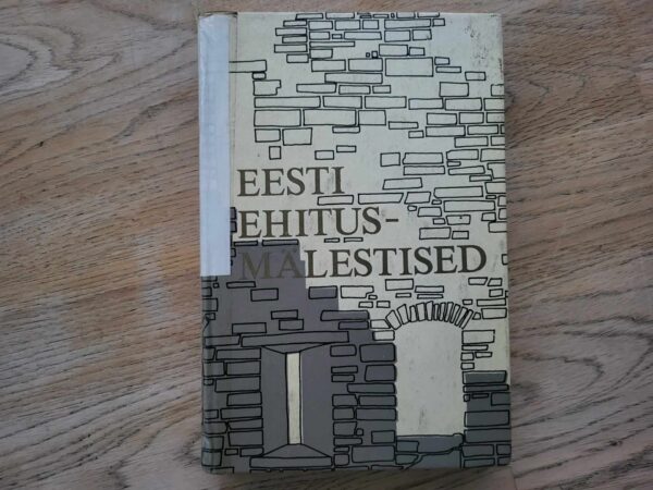 Eesti ehitusmälestised . Koostanud Hain Toss