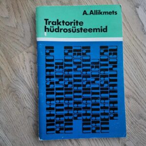 Traktorite hüdrosüsteemid . A. Allikmets