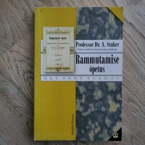 Rammutamise õpetus . A. Stuker