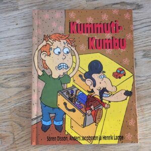 Kummuti-Kumbu . Anders Jacobsson ja Sören Olsson
