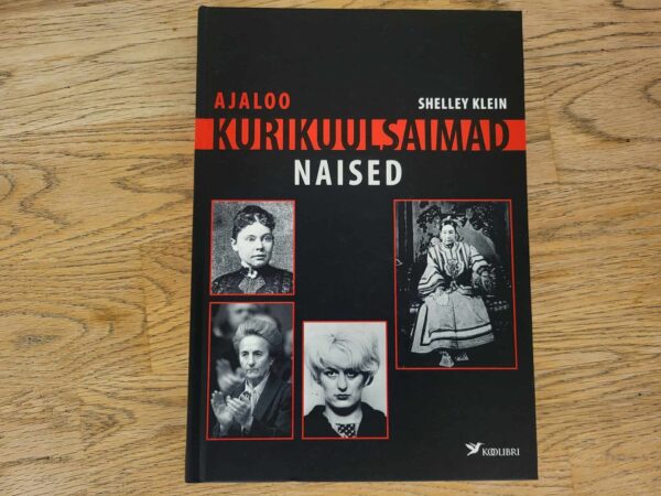 107597482 Ajaloo kurikuulsaimad naised . Shelley Klein