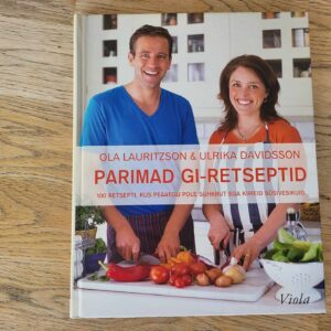 Parimad GI-retseptid . Ulrika Davidsson ja Ola Lauritzson