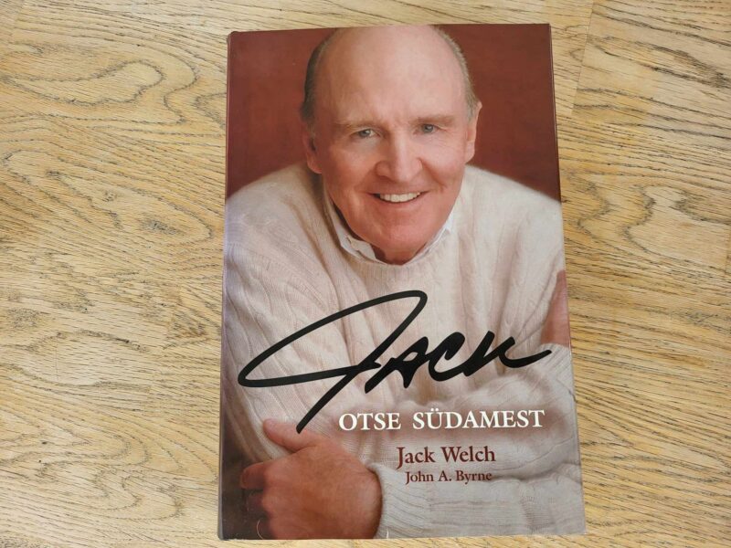 Jack Otse südamest - John A. Byrne ja Jack Welch