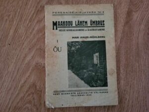 Maakodu lähem ümbrus selle korraldamine ja kaunistamine 1935
