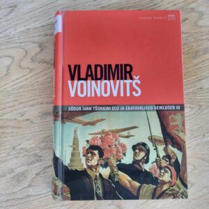 107622364 Sõdur Ivan Tšonkini elu ja ebatavalised seiklused III