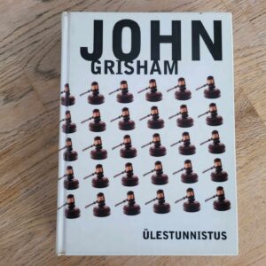 Ülestunnistus . John Grisham