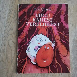 Lugu kahest vereliblest . Pilvi Üllaste