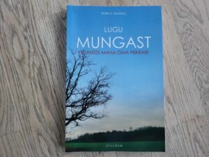 Lugu mungast kes müüs maha oma Ferrari . Robin S. Sharma