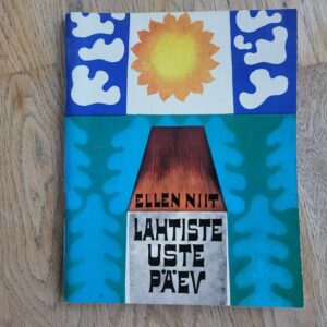 Lahtiste uste päev . Ellen Niit