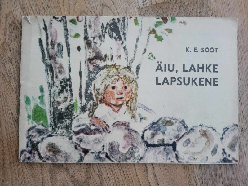 107647260 Äiu lahke lapsukene . Karl Eduard Sööt