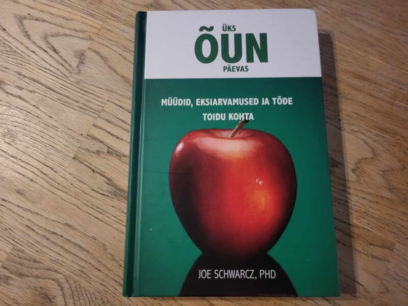 Üks õun päevas . Joe Schwarcz