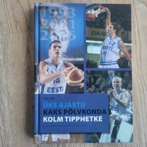 Üks ajastu Kaks põlvkonda Kolm tipphetke . Ville Arike