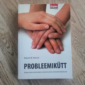 Probleemikütt . Robert W. Barner