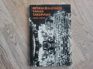 Restauraatorid vanas Tallinnas . Jaan Tamm