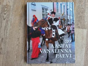 30 aastat vanalinna päevi . Ivo Parbus