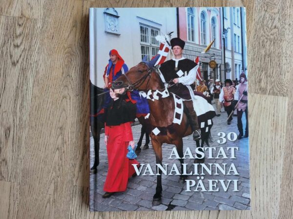30 aastat vanalinna päevi . Ivo Parbus