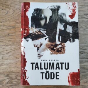 Talumatu tõde . Anna Ekberg