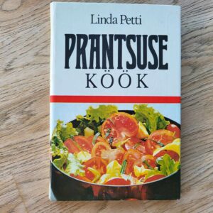 Prantsuse köök . Linda Petti