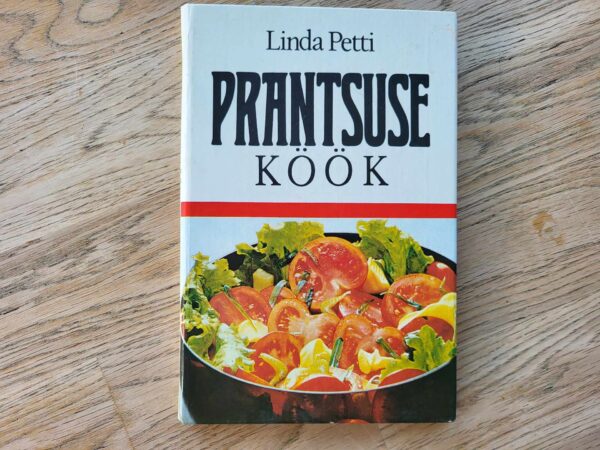 Prantsuse köök . Linda Petti