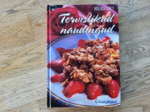 Tervislikud naudingud Kaaluhoidja kokaraamat