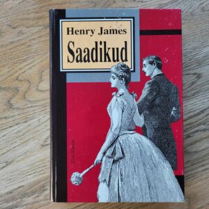 Saadikud . Henry James