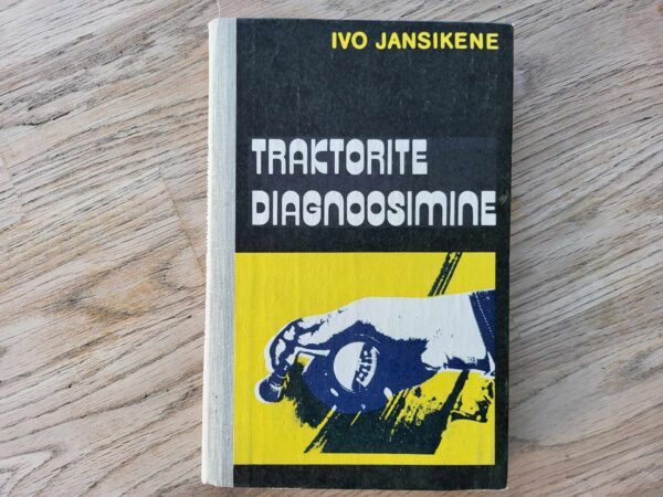 Traktorite diagnoosimine . Ivo Jansikene