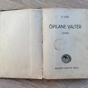 Õpilane Valter . Oskar Luts 1927