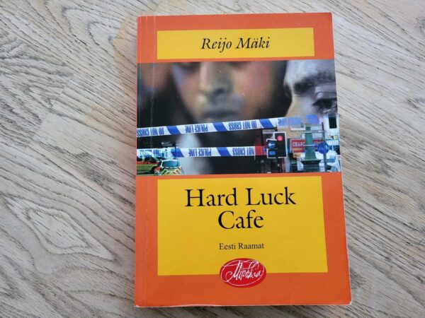 Hard Luck Cafe . Reijo Mäki