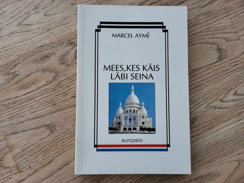 107793238 Mees kes käis läbi seina . Marcel Ayme
