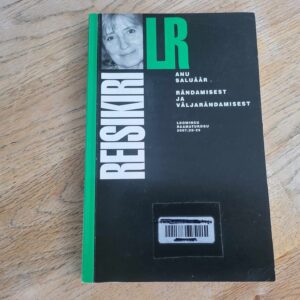 Rändamisest ja väljarändamisest . Anu Saluäär