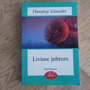 Liviuse juhtum . Hansjörg Schneider