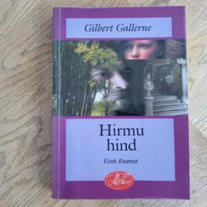 Hirmu hind . Gilbert Gallerne