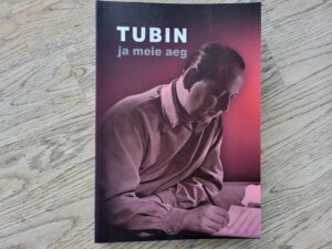 Tubin ja meie aeg