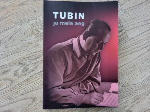 Tubin ja meie aeg