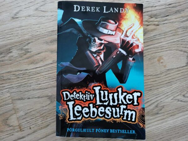 Detektiiv Luuker Leebesurm I osa . Derek Landy