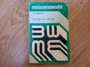 Teljed ja võllid . Tiit Tiidemann