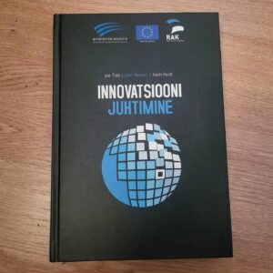 Innovatsiooni juhtimine . John Bessant, Keith Pavitt ja Joe