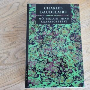 107909138 Mõtisklusi minu kaasaegsetest . Charles Baudelaire