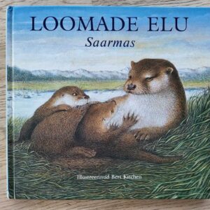 107933193 Loomade elu saarmas . Bert Kitchen ja Sally Tagholm