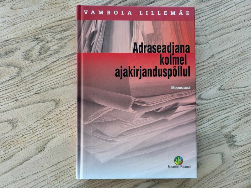 Adraseadjana kolmel ajakirjanduspõllul . Vambola Lillemäe