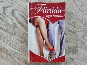 Flirtida - aga kuidas . Rolf Bönnen