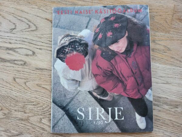 Eesti Naise Käsitööalbum Sirje 1/93