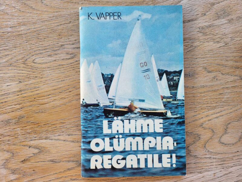108050261 Lähme olümpiaregatile . Kalev Vapper