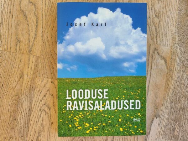 Looduse ravisaladused . Josef Karl