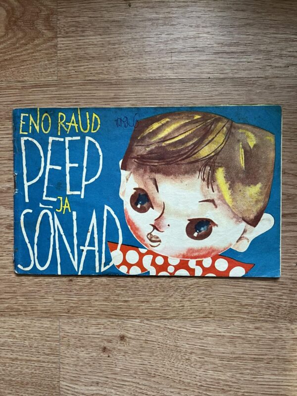 Peep ja sõnad . Eno Raud . 1967