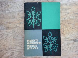 Taimekaitse kombineeritud meetodid Eesti NSVs