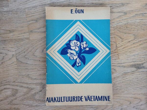 Aiakultuuride väetamine . Elmar Õun