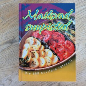 108127212 Maitsvad suupisted Üle 600 huvitava retsepti