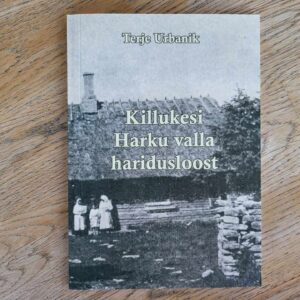 108128667 Killukesi Harku valla haridusloost . Terje Urbanik